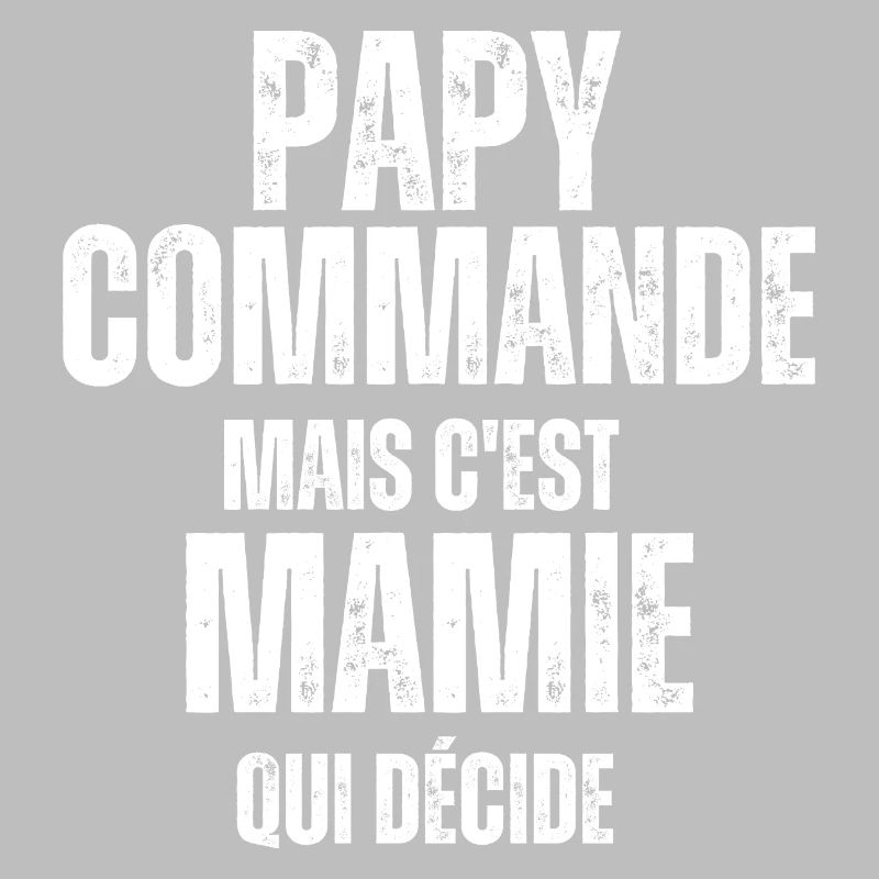 Papy commande mais Mamie décide