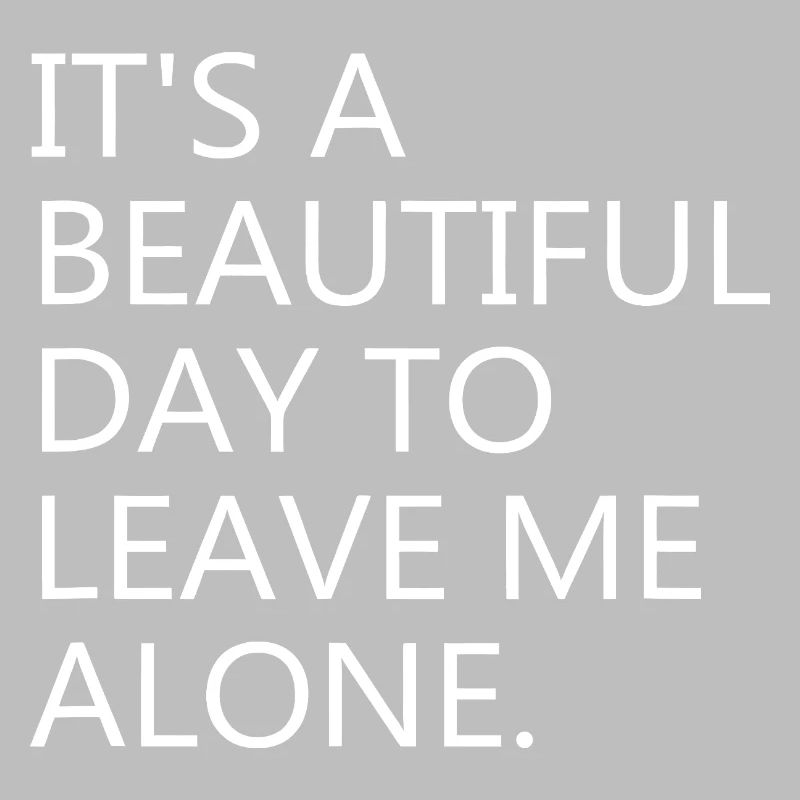 Leave Me Alone: Bold Typography