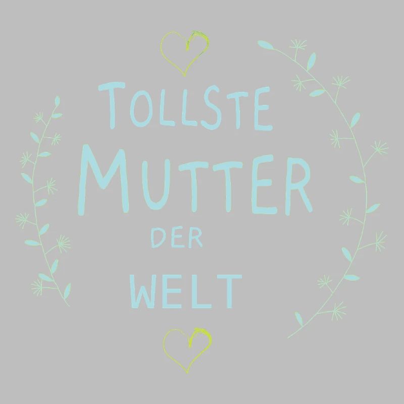Tollste Mutter der Welt, Muttertag