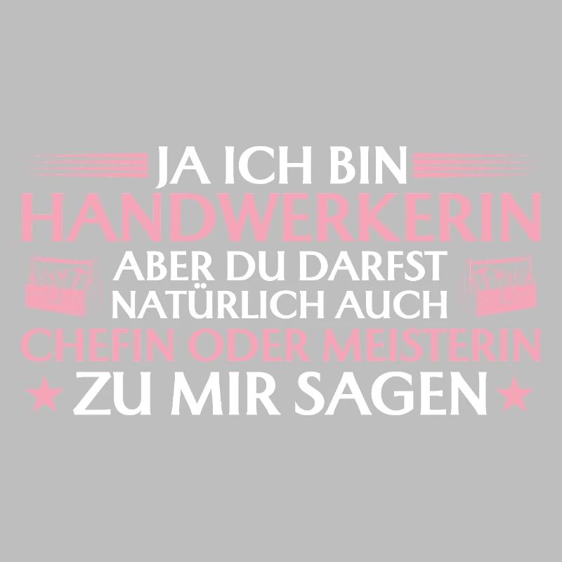 Handwerkerin Chefin oder Meisterin - Handwerk