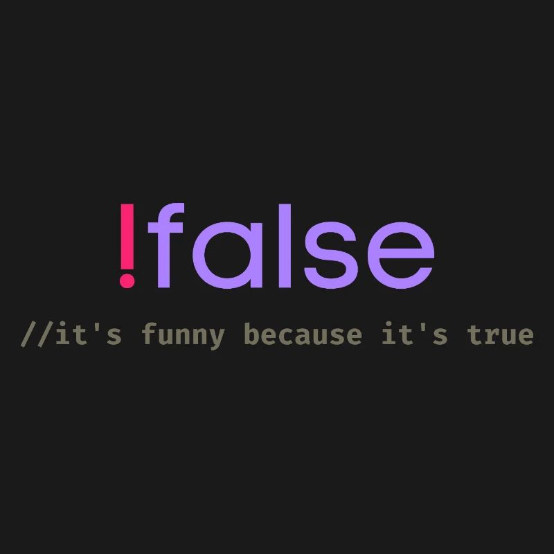 Ifalse Funny Coder Programming Pun