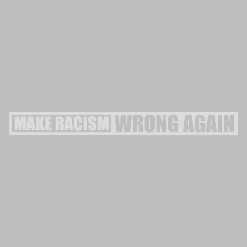 make racism wrong again