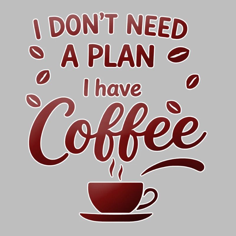Pas de plan, le café me suffit