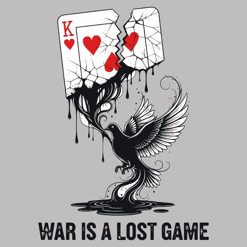 War Is A Lost Game Anti-War Statement