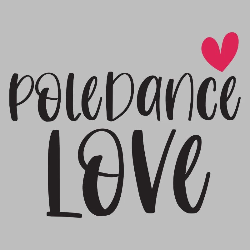 Pole Dance Dancer Poledancing Love Gift