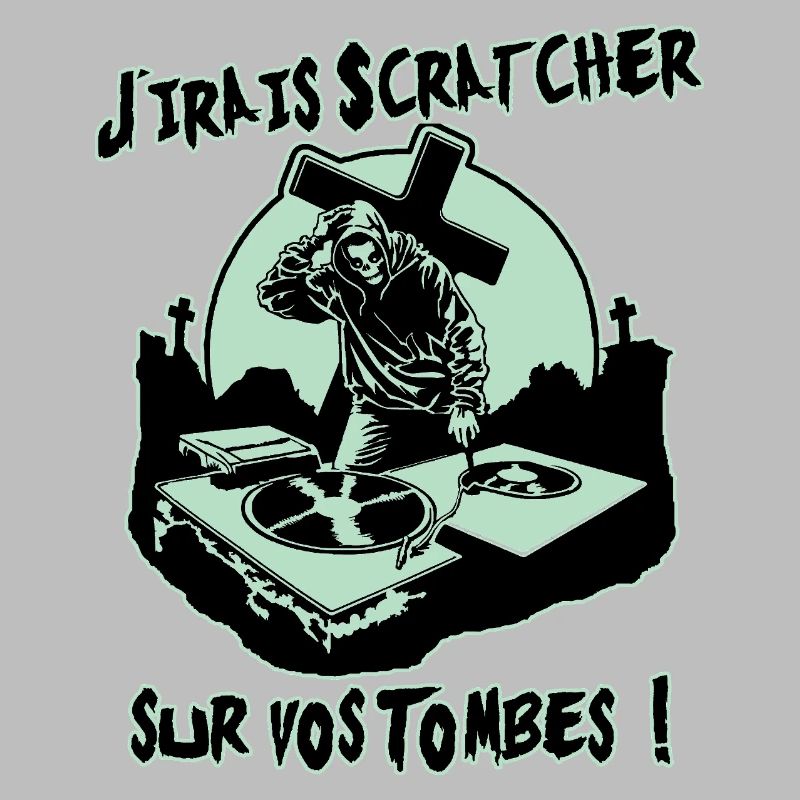 I'LL GO SCRATCH ON YOUR GRAVES!