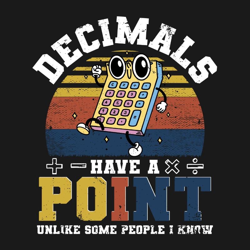 Math Math Teacher Decimals Have A Point
