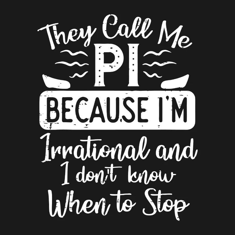 Pi Pun Tee : Irrationnel et Inarrêtable