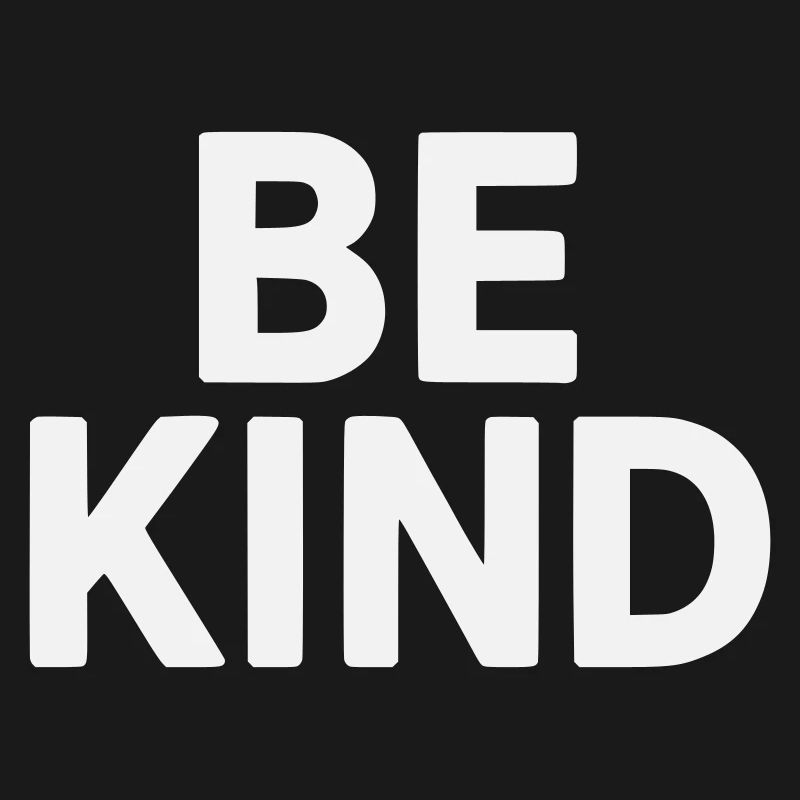 Be kind slogan plain