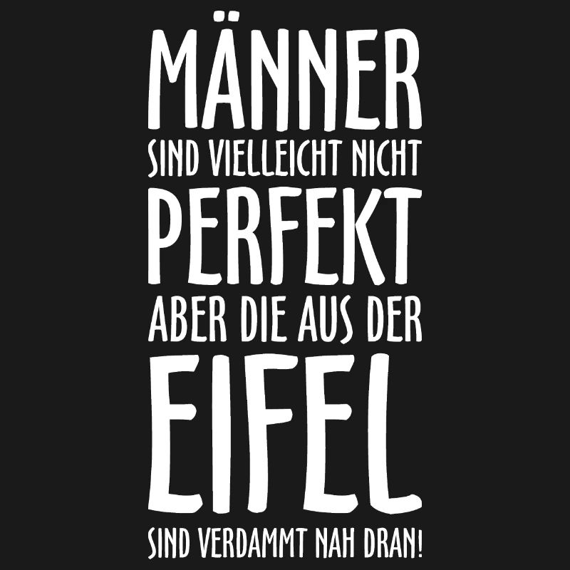 Die Männer aus der Eifel (Weiß) Eifeler Jungs