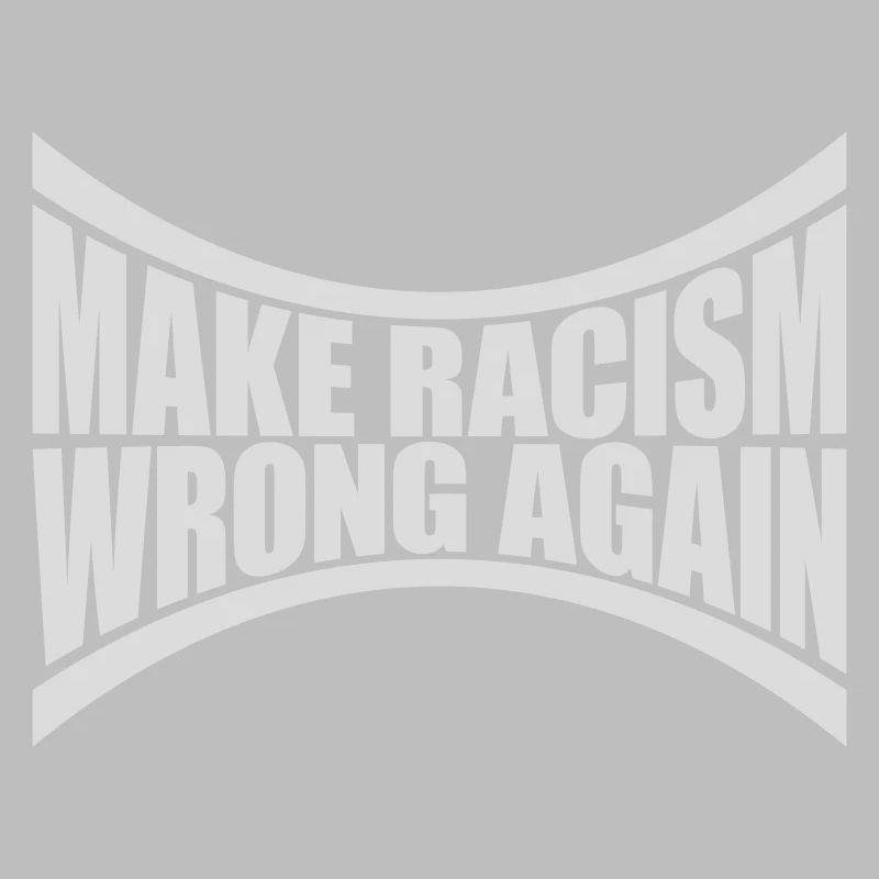 make racism wrong again