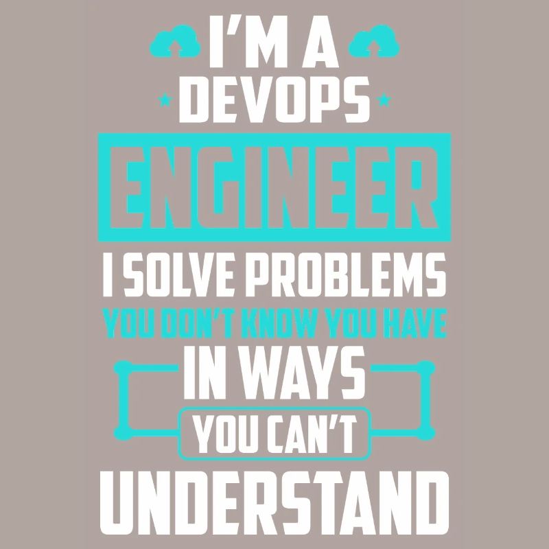 DevOps Engineer I Solve Problems You Cant