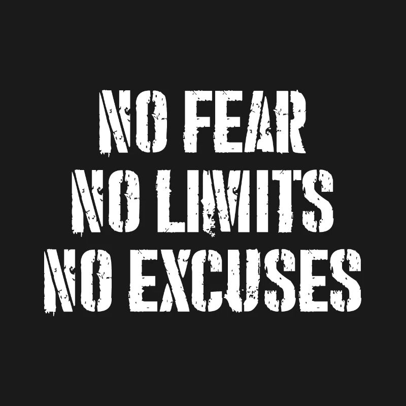 Pas de peur, pas de limites, pas d’excuses