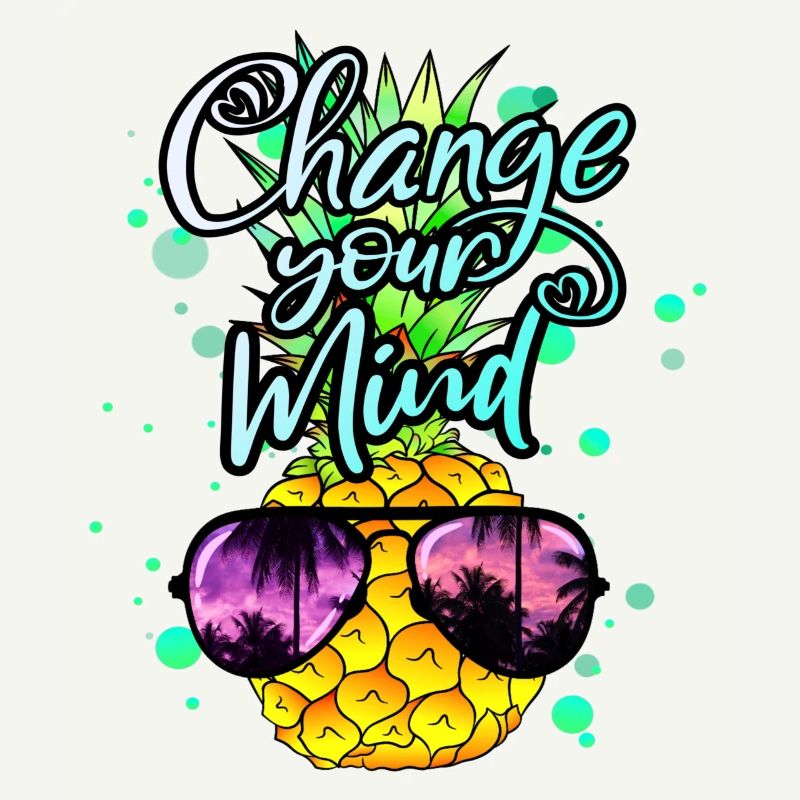 Pineapple change your thinking
