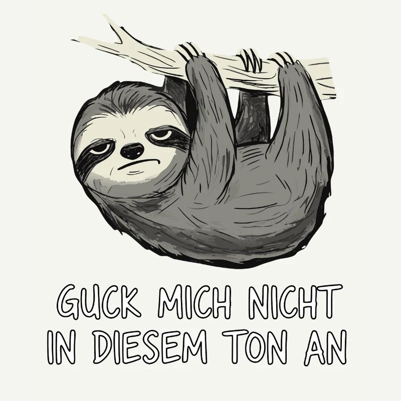 Sloth Saying Funny Sarcasm