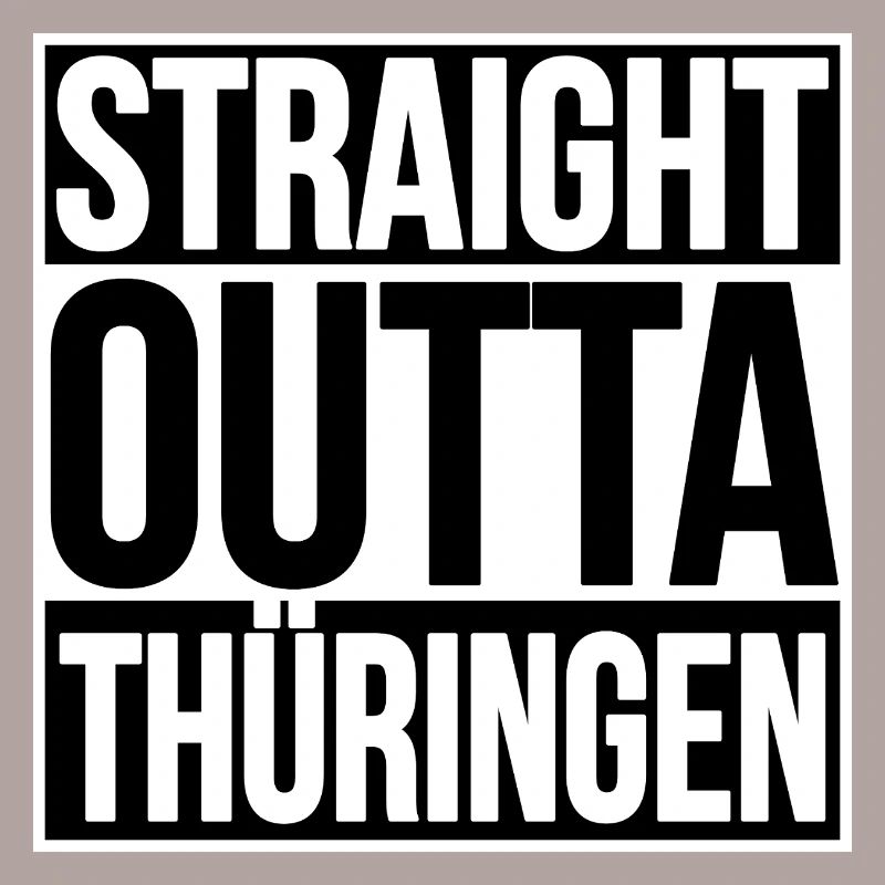 Straight Outta Thuringia