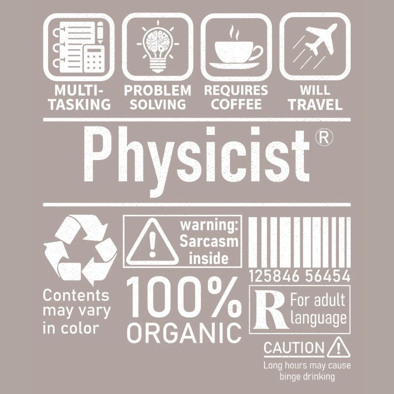 Physicist Specialist multi tasking problem solving