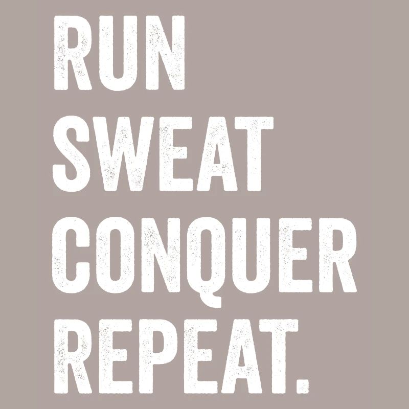 Courir. Sueur. Conquérir. Répéter.