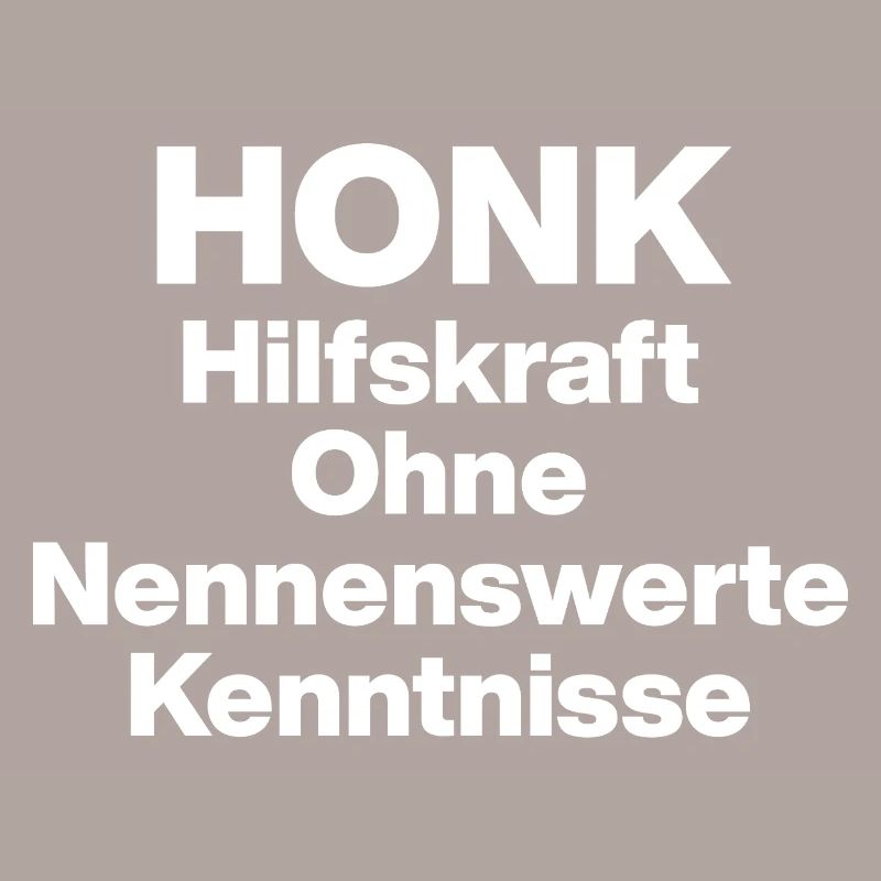 HONK AUXILIARY ILL WITHOUT NERWERT KNOWLEDGE. SARCASM