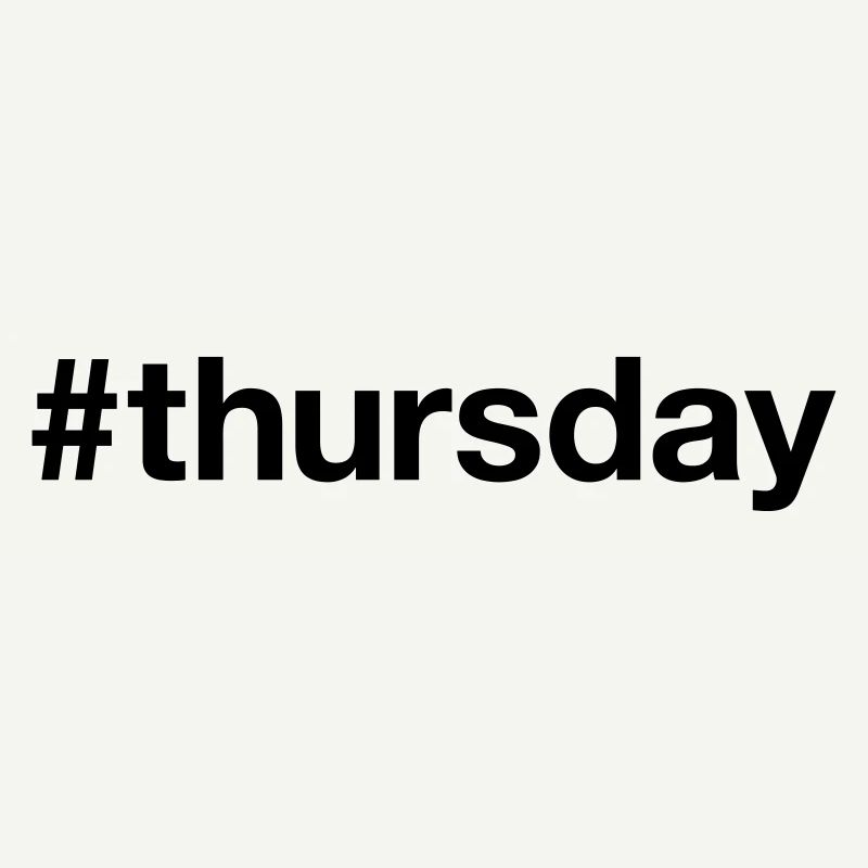 DONNERSTAG Hashtag thursday