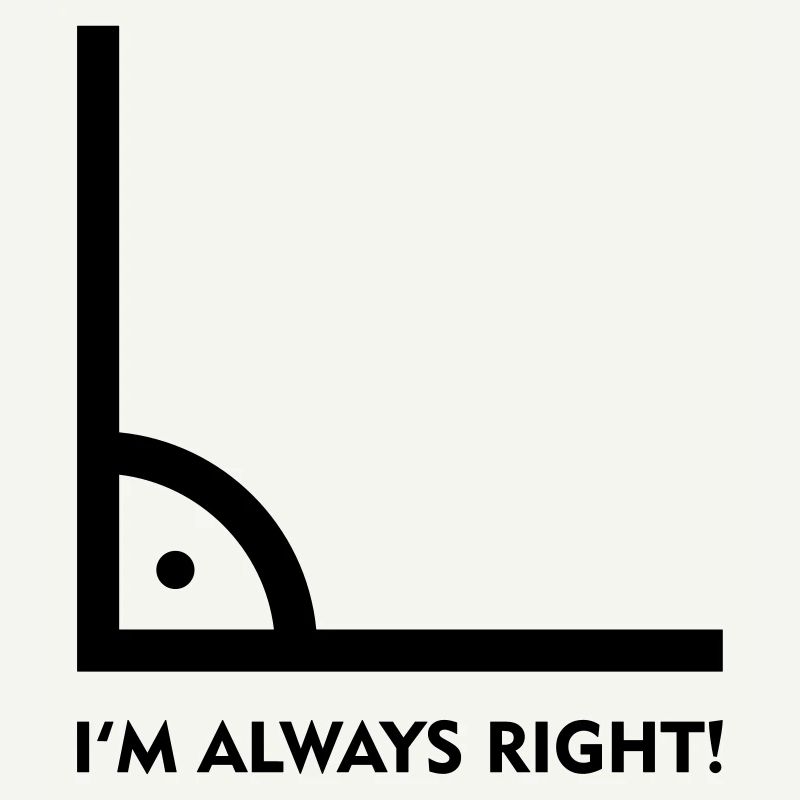 Always Right!