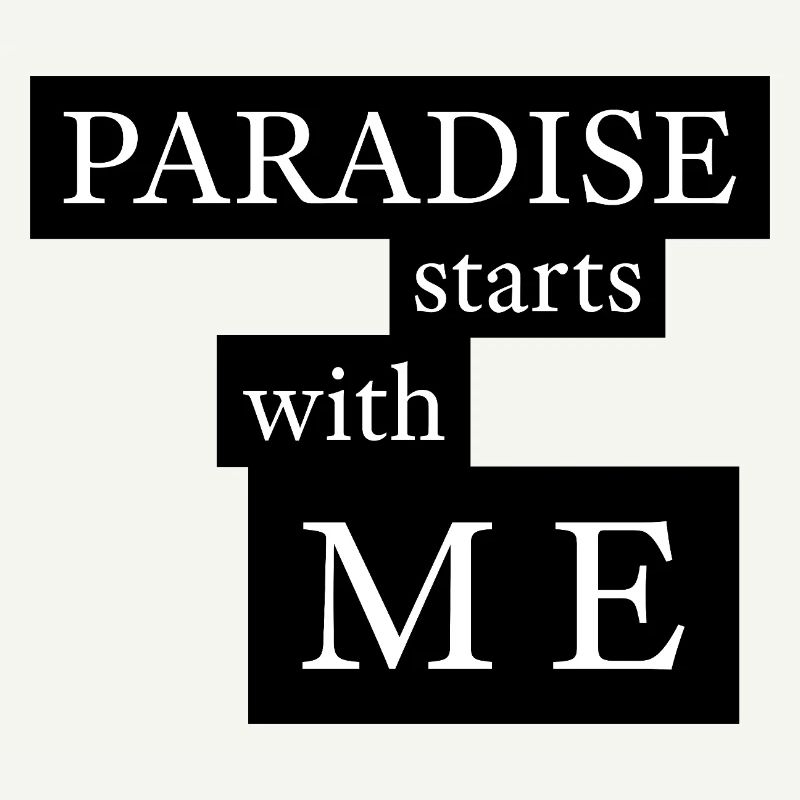 Le paradis commence avec moi