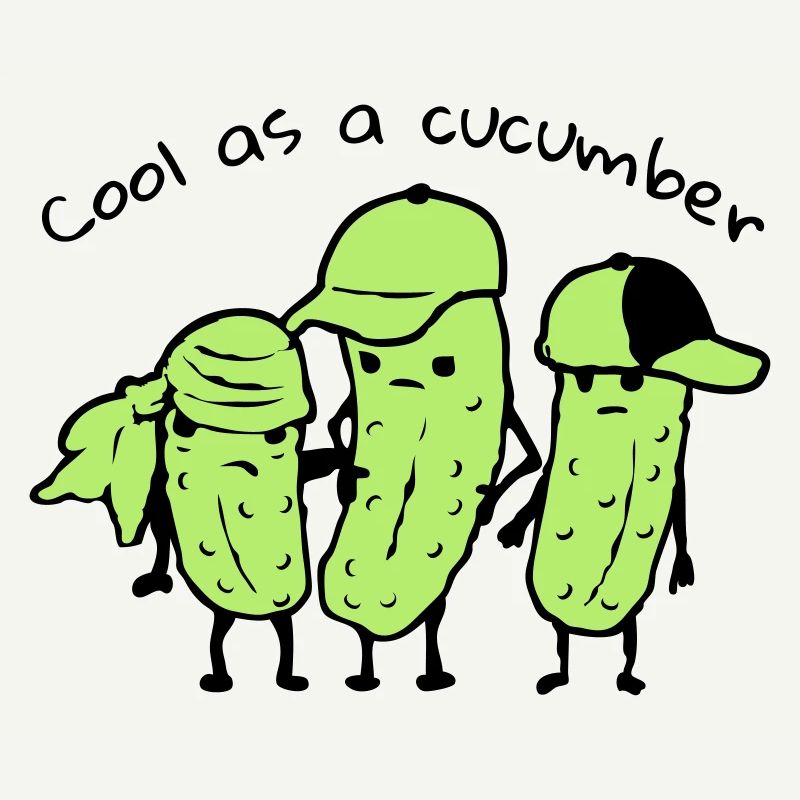 cool as a cucumber