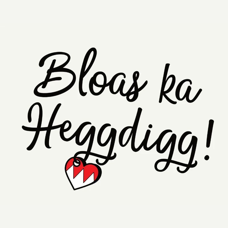 Bloas ka Heggdigg !