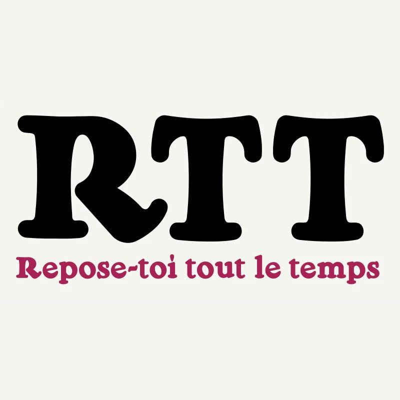RTT - Rest all the time
