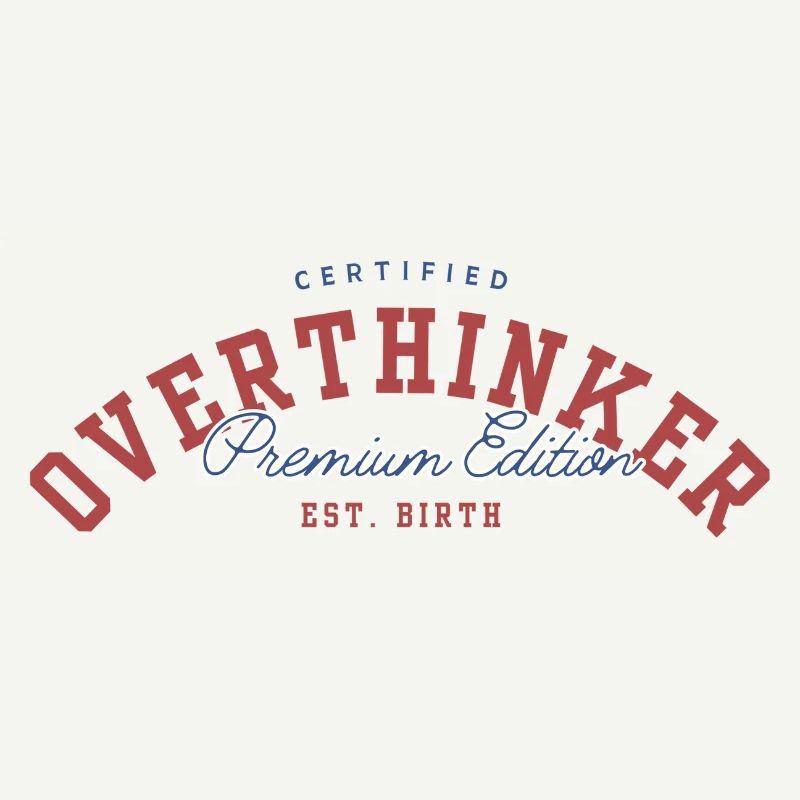 OVERTHINKER