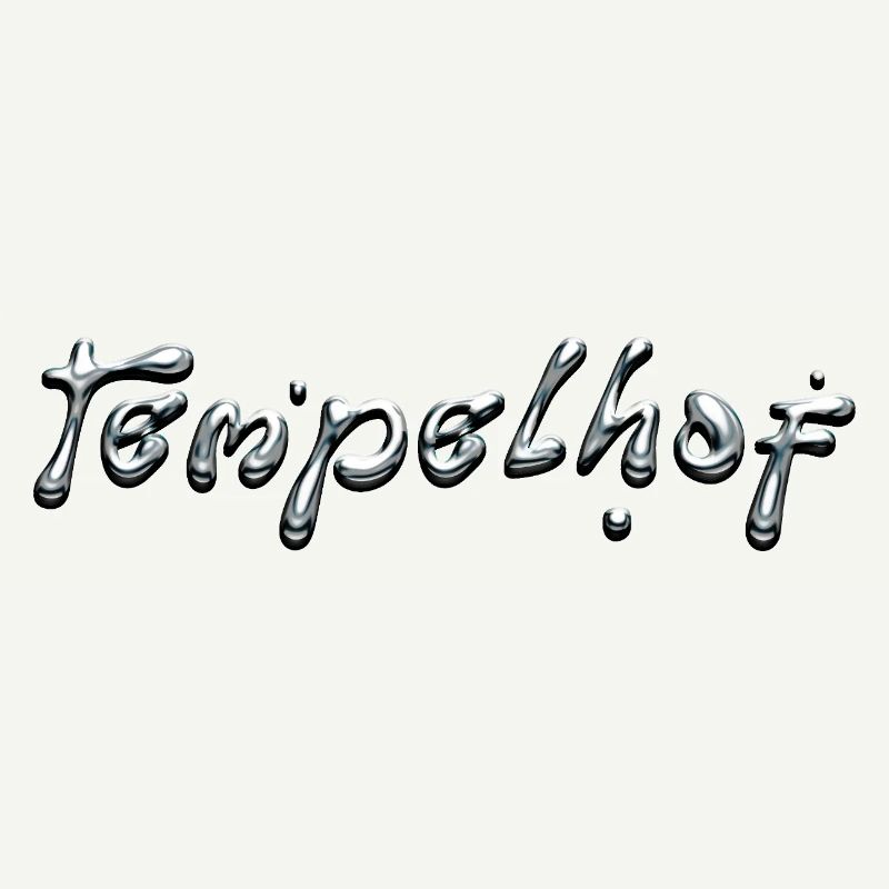 Tempelhof Liquid Chrome Typography