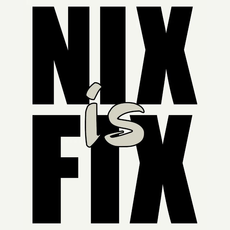 nix est fixe - rien n’est réparé, dialecte cool disant