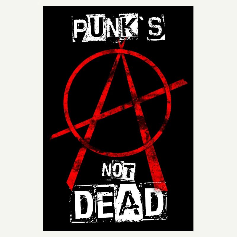 Punk's Not Dead - Anarchy