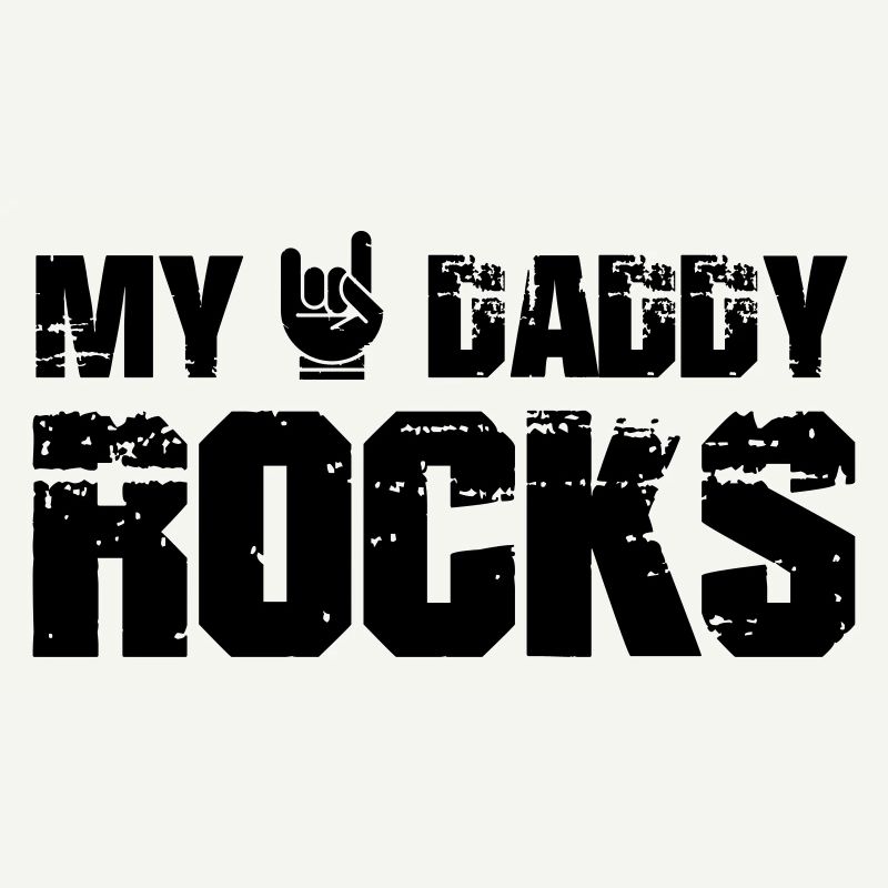 My Daddy Rocks