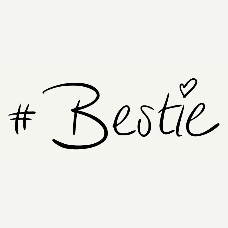 #Bestie