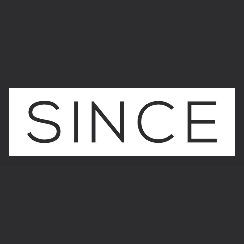 Since - Since Your Text