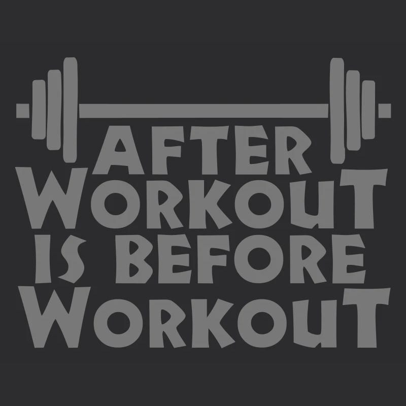 After Workout is before
