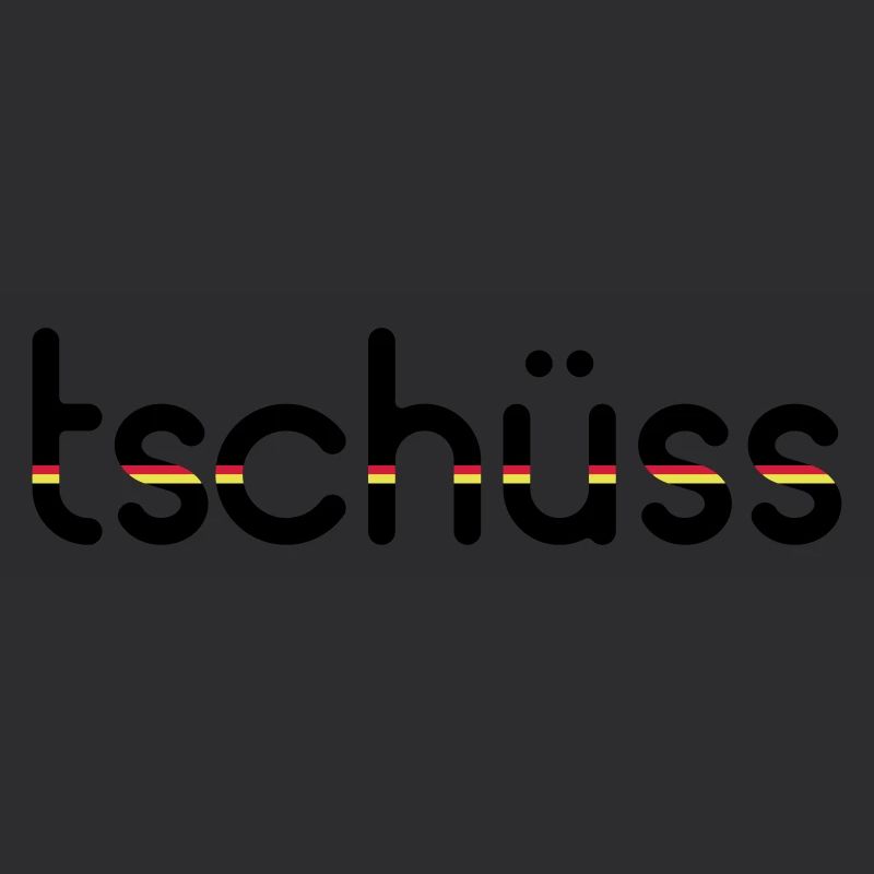 Tschüss - Customizable