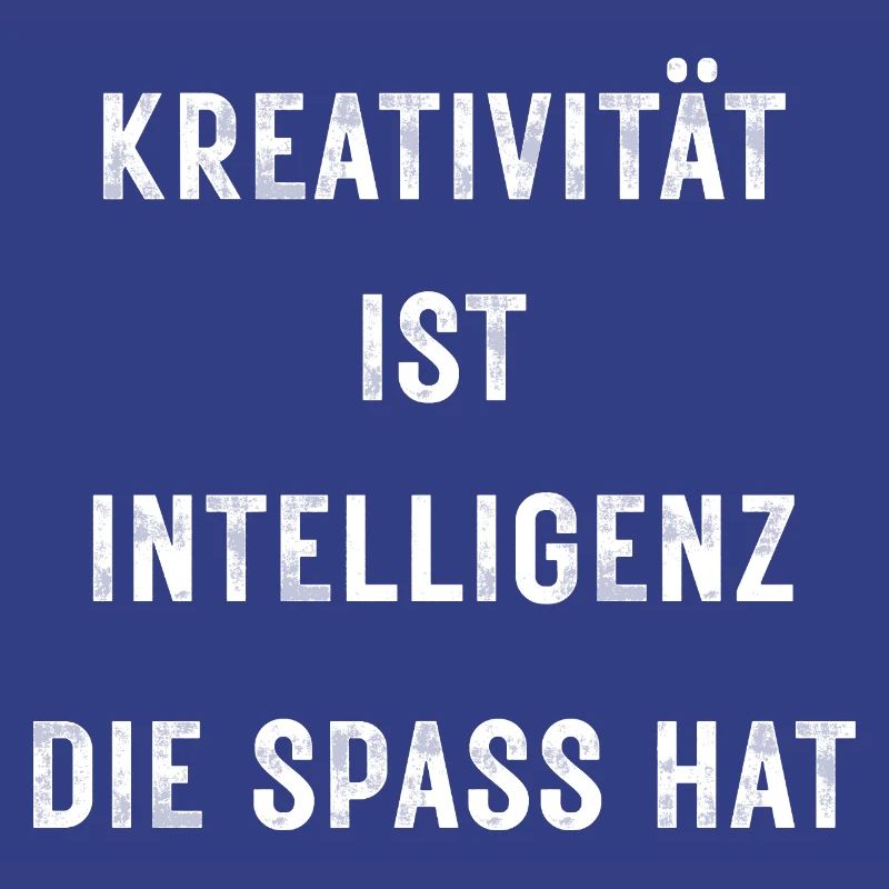 Creativity is intelligence that has fun – Stateme