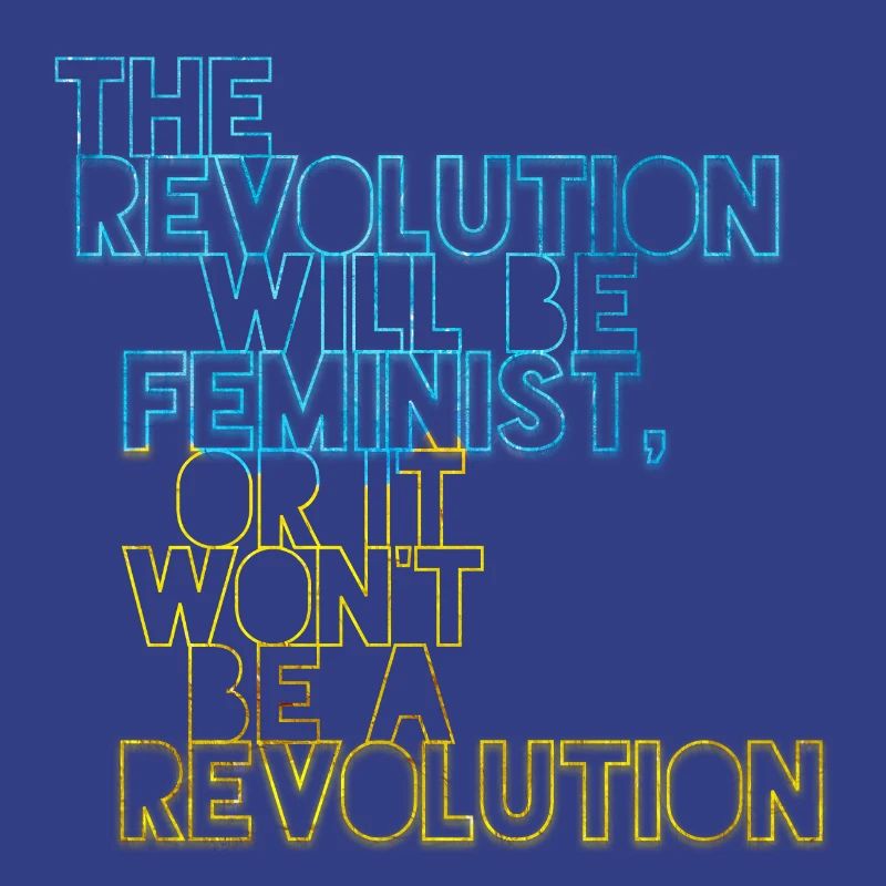 Die Revolution wird feministisch sein, oder wird sie es nicht sein