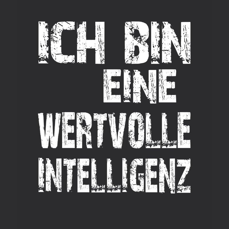 KI Spruch Ich bin eine wertvolle Intelligenz