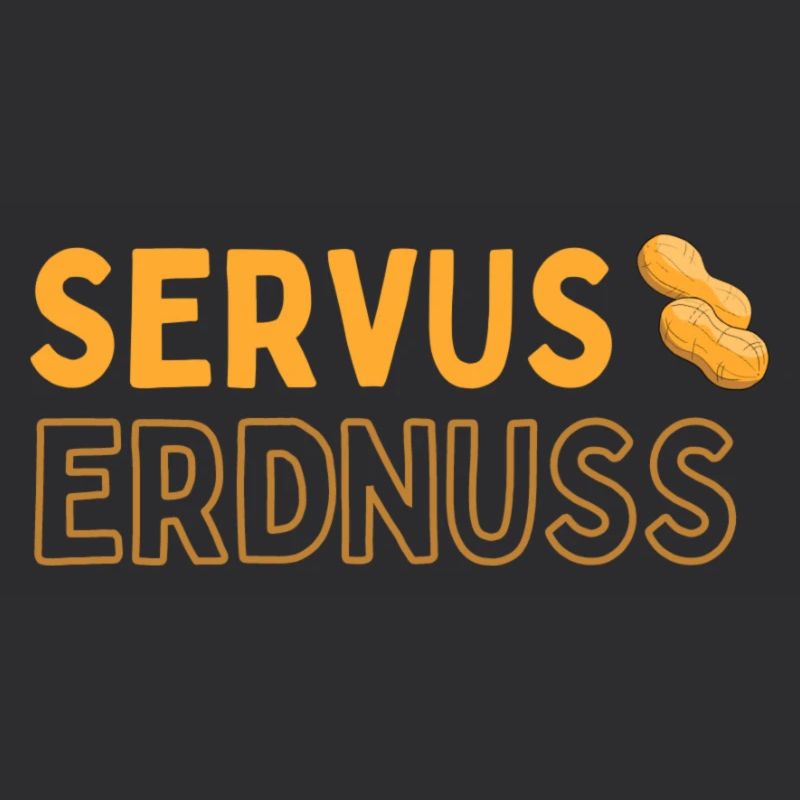 Servus Erdnuss