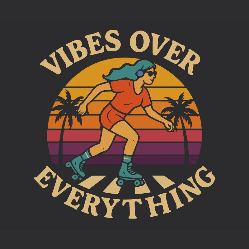Rollerrin Vibes Over Everything