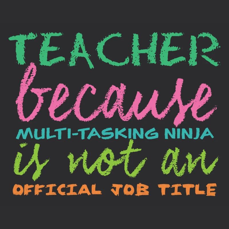 Lehrer / Schule: Teacher because Multi-Tasking