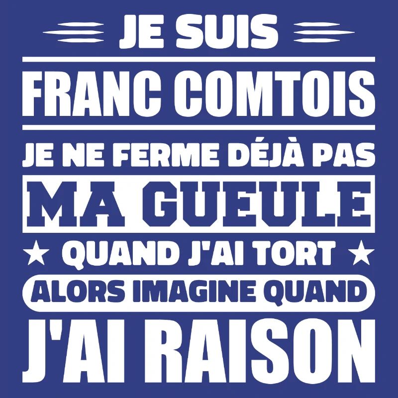 Franc comtois je ferme pas ma gueule franche comté