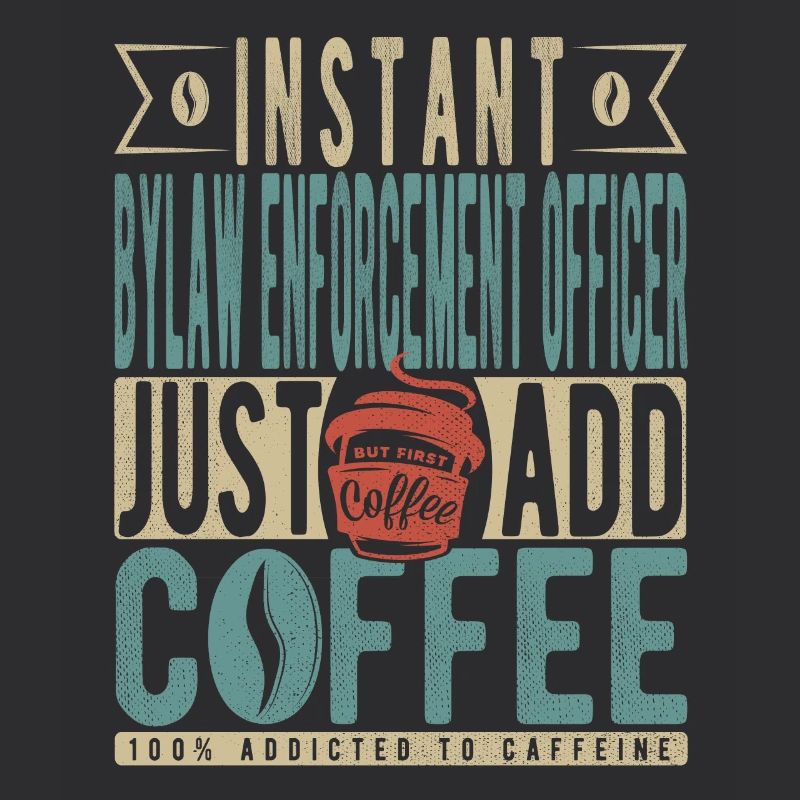 Agent d’application des règlements municipaux instantané Il suffit d’ajouter du café