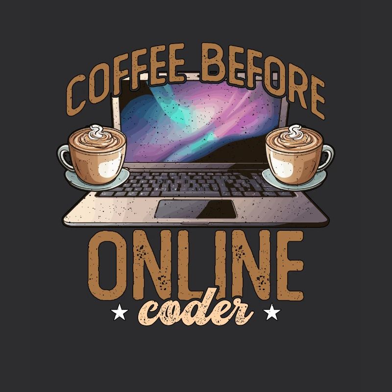 Online Coder Coffee Before Programmer Coffee Lover