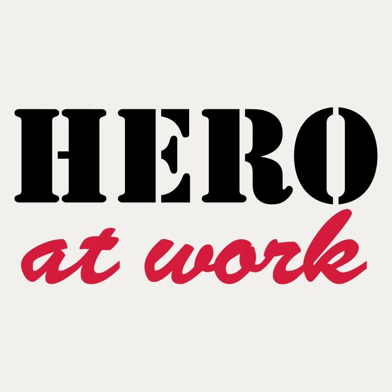 Hero at work