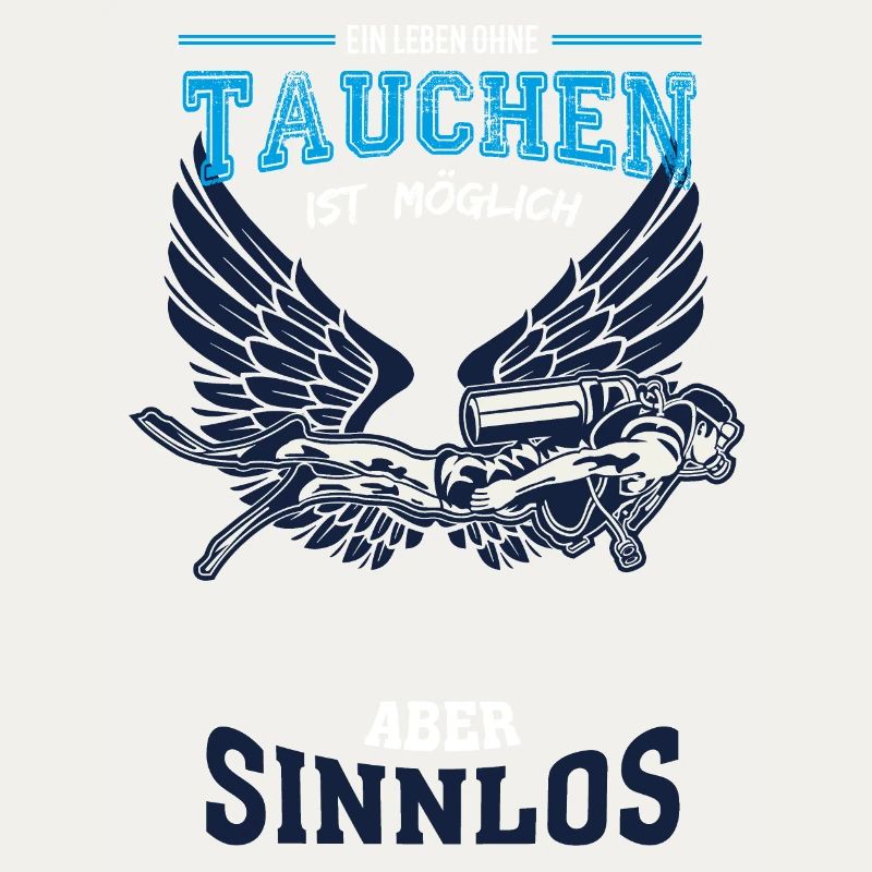Tauchen Leben sinnlos - Geschenk