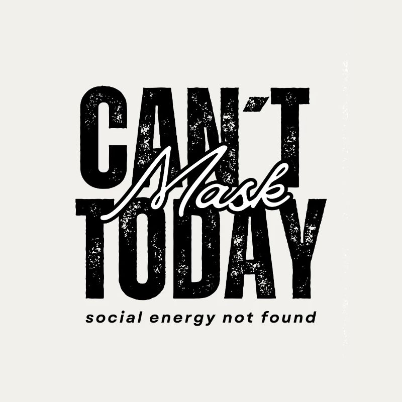 Impossible de masquer aujourd’hui – Énergie sociale introuvable